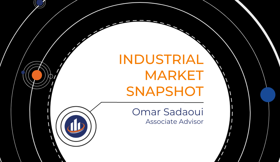 Industrial Market Snapshot with Omar Sadaoui