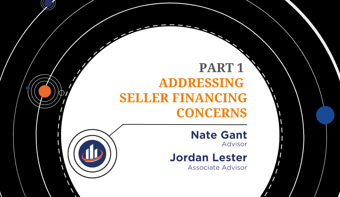 Part 1 – Addressing Seller Financing Concerns