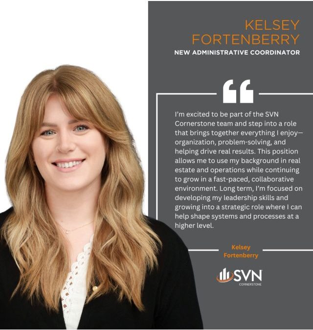 SVN Cornerstone Welcomes Kelsey Fortenberry as Real Estate Administrative Coordinator